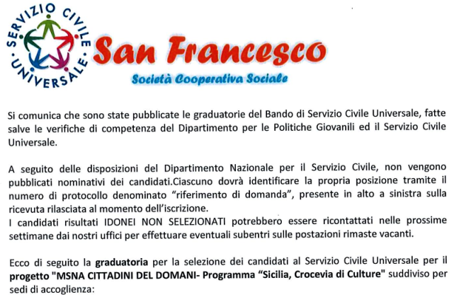 Pubblicata la graduatoria del Bando di Servizio Civile Universale, per la selezione dei candidati al Servizio Civile Universale per il progetto "MSNA CITTADINI DEL DOMANI - Programma ”Trinacria, crocevia di culture" suddiviso per sedi di accoglienza